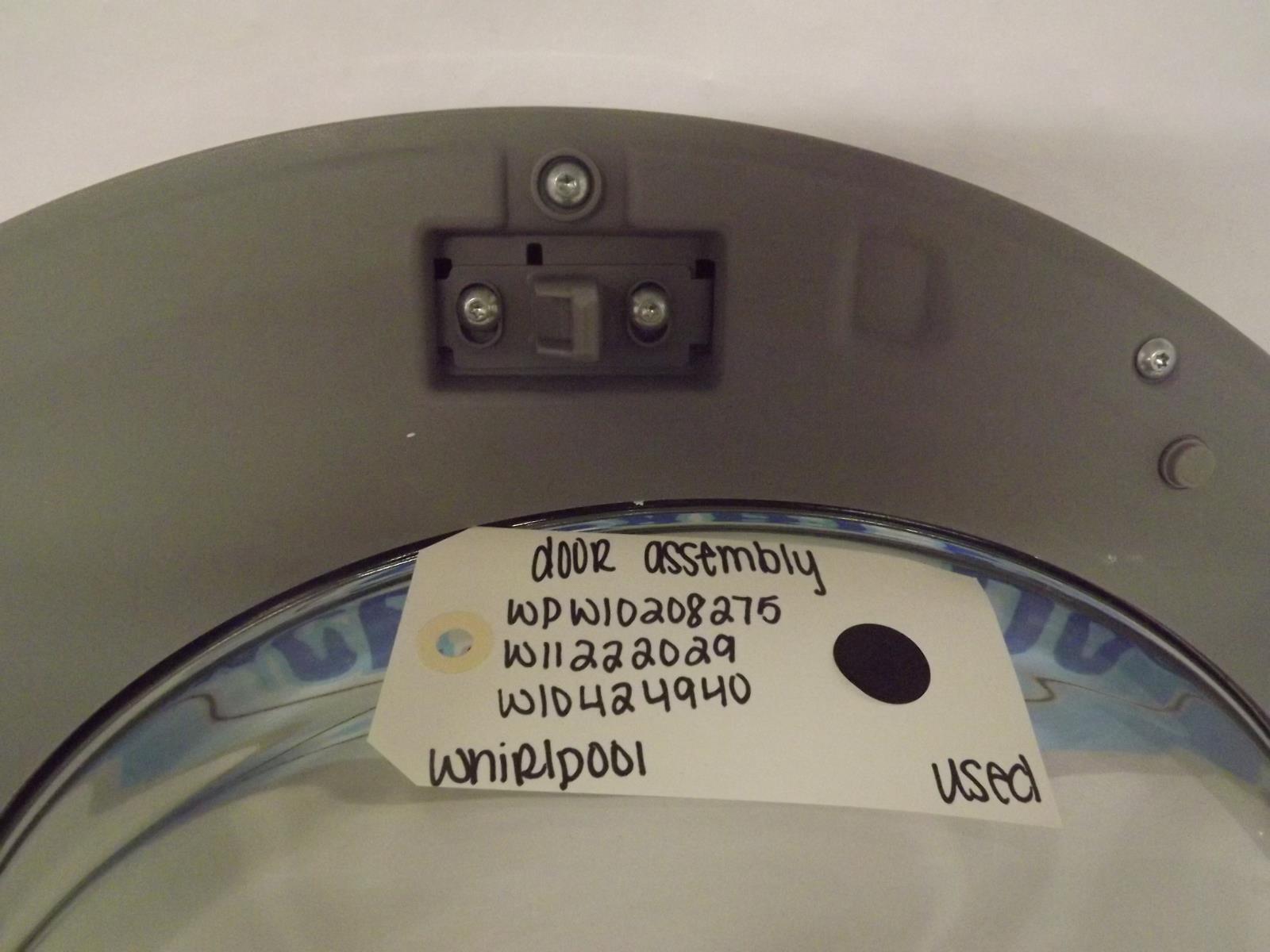 Whirlpool Washer WPW10208275 W11222029 W10424940 Door Assembly Used Whirlpool Washer WPW10208275 W11222029 W10424940 Door Assembly Used